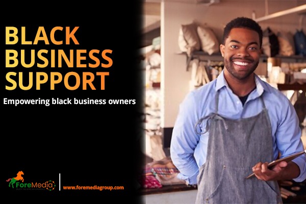 Press Release: ForeMedia Group Set To Support Black Owned Businesses around the World with Free Adverts
