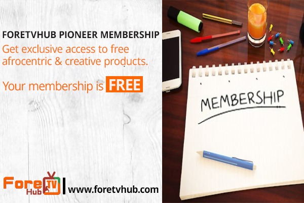 Press Release: The Making of ForeTVHub Pioneer, the Most Rewarding Membership Programme for Accessing Afrocentric Content